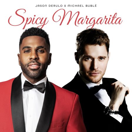 Jason Derulo feat. Michael Bublé – Spicy Margarita