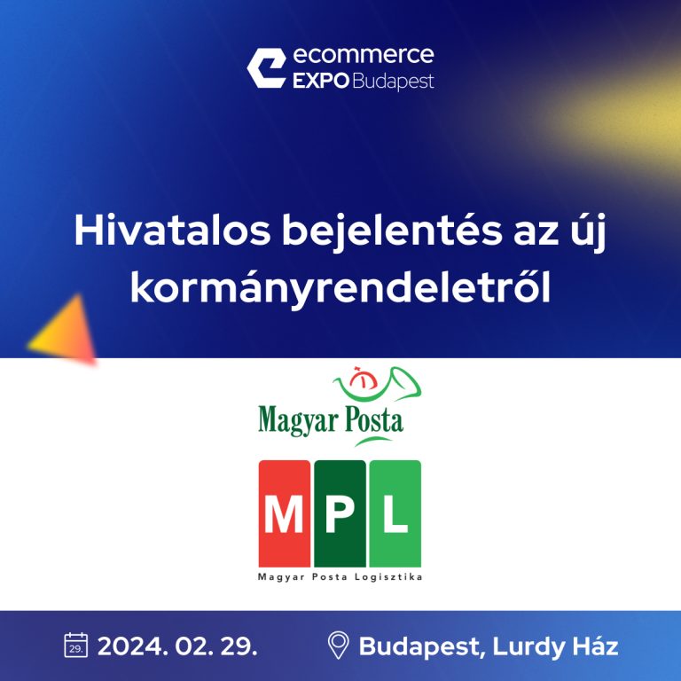 Az MPL vezérigazgatója hivatalos válaszokat ad az e-kereskedőknek az új kormányrendeletről az Ecommerce Expo-n!