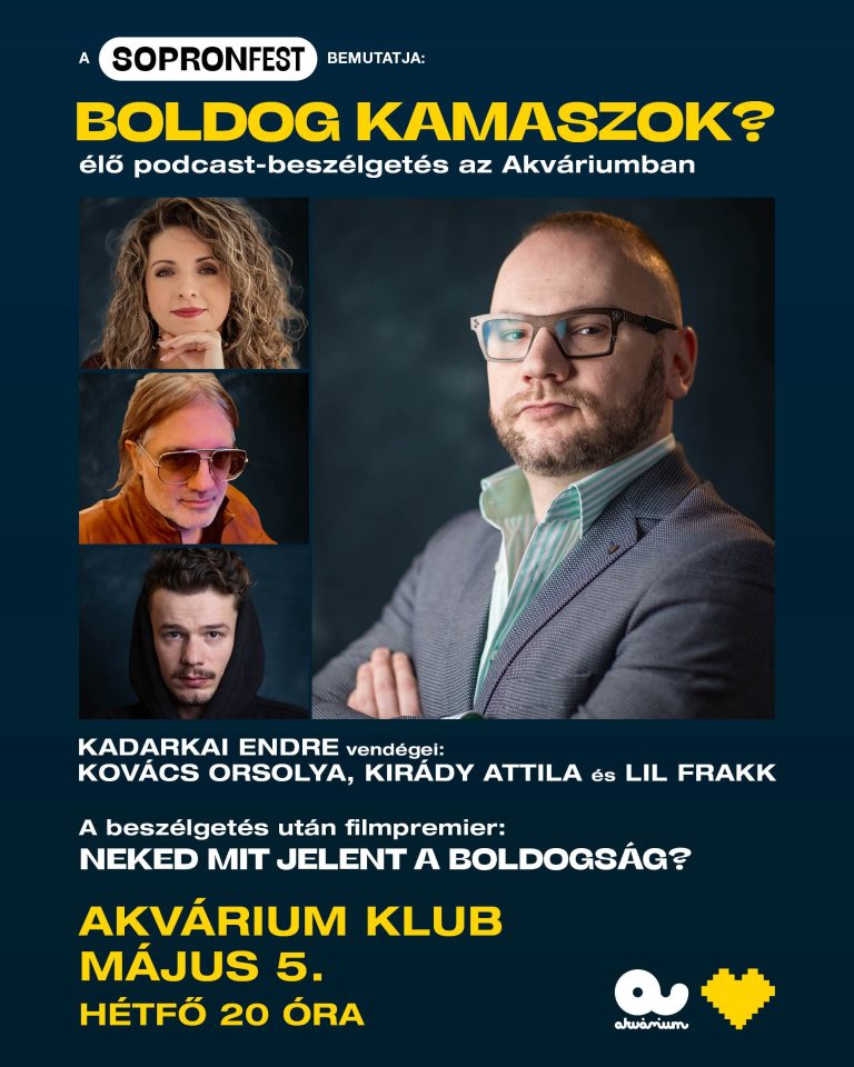 Fókuszban a boldogság - Élő podcast felvétel és premier előtti vetítés az Akváriumban