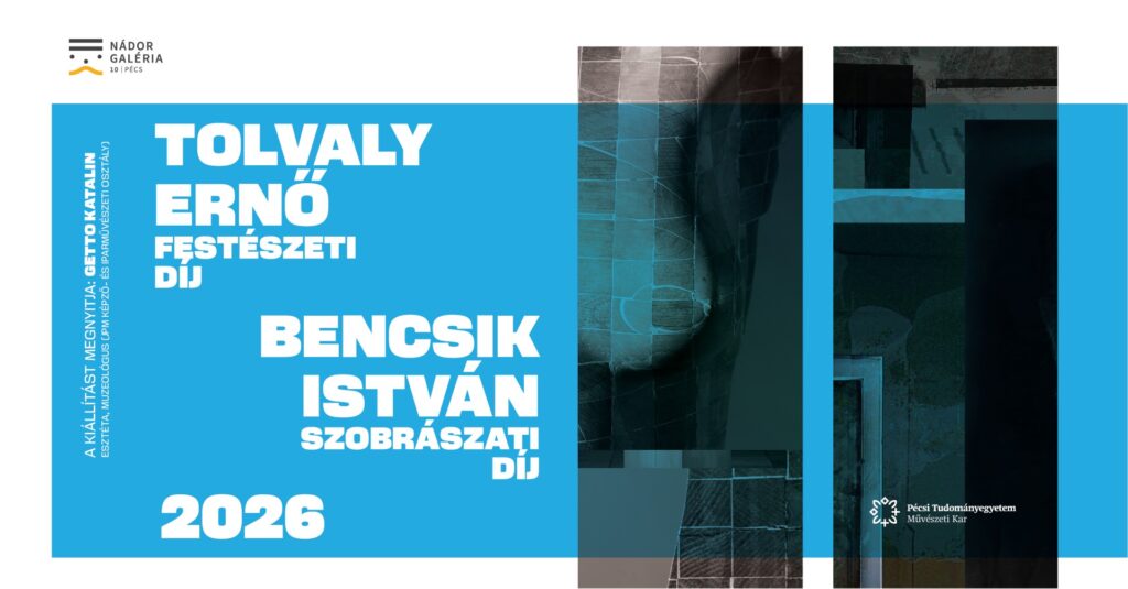 Tolvaly Ernő Festészeti Díj 2026 & Bencsik István Szobrászati Díj 2026: díjátadó és kiállításmegnyitó