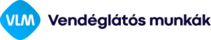 VLM - Vendéglátós munkák