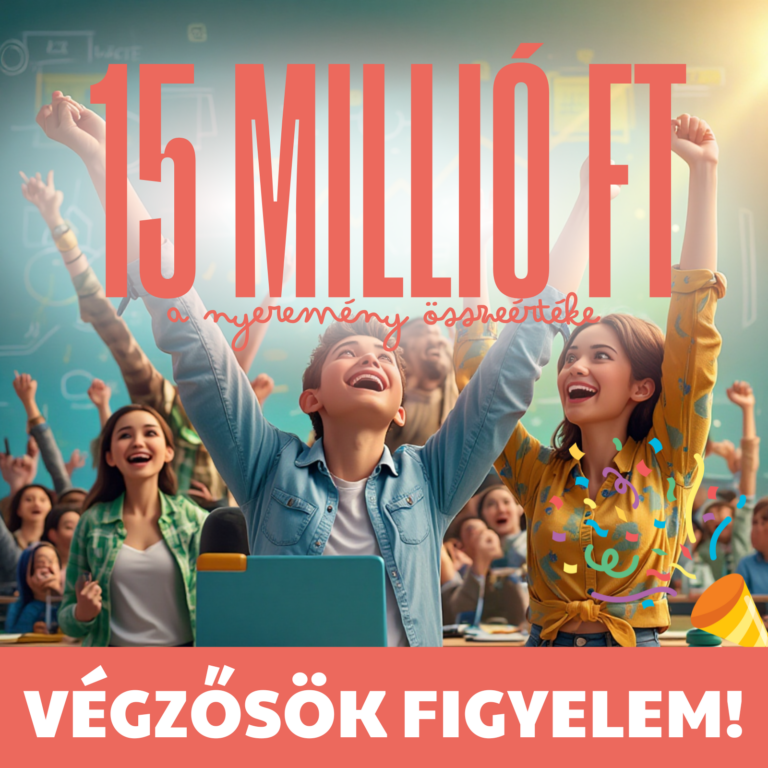 Most dől el, merre indulsz – több mint 15 millió forintos pályázati lehetőség végzős diákoknak